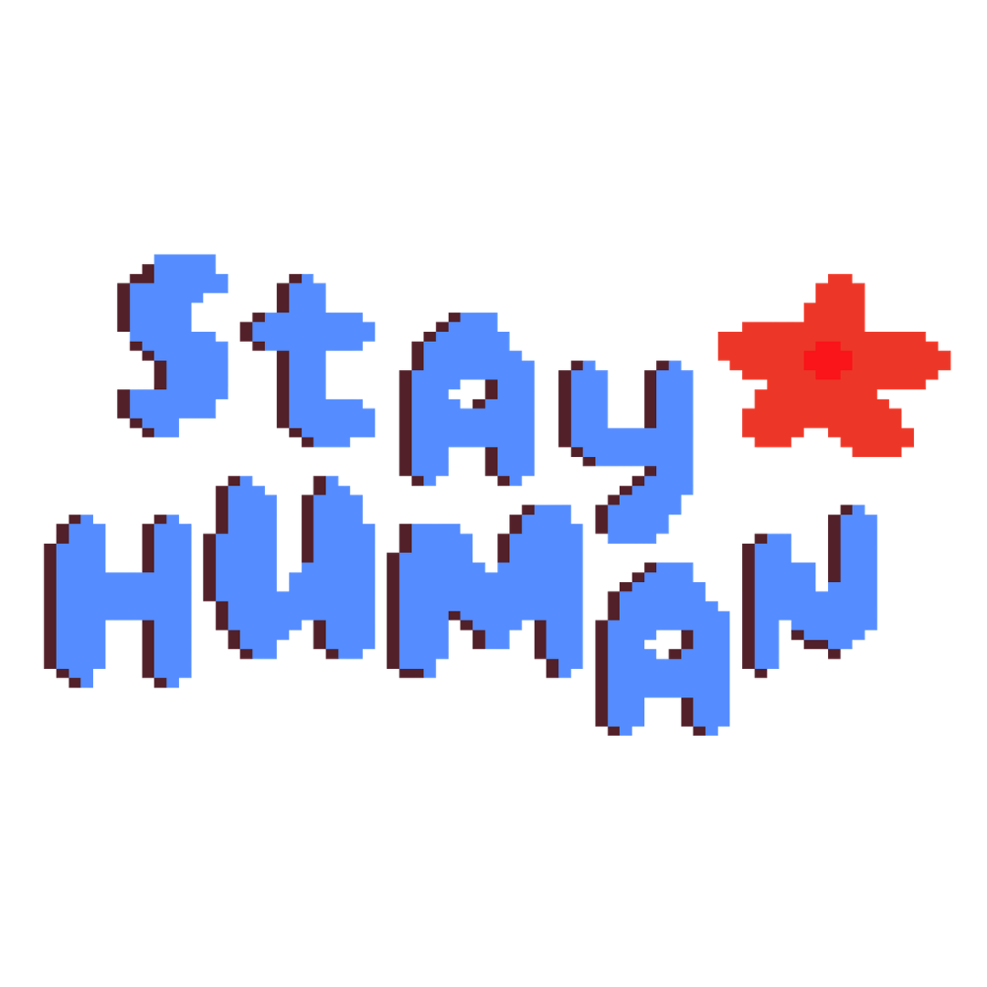 Stay Human Grid